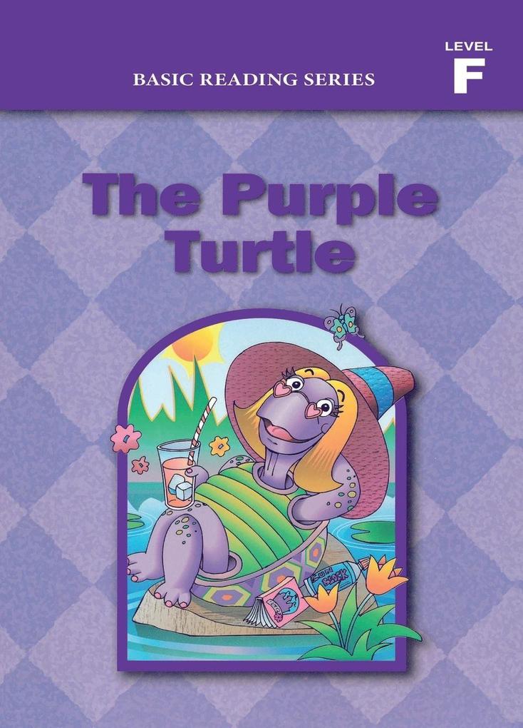 Basic Reading Series Level F Reader The Purple Turtle