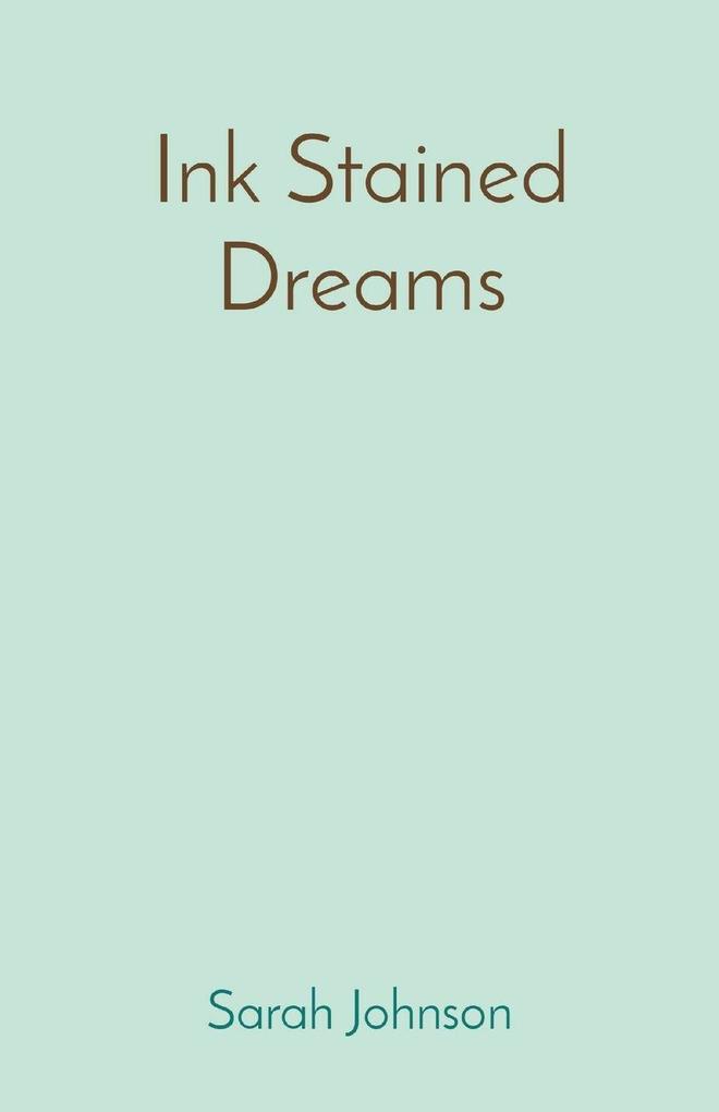 Ink Stained Dreams