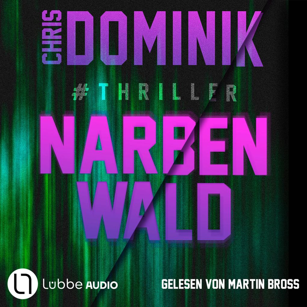 Narbenwald #Thriller - Ein Davids-und-Martin-Thriller Teil 1