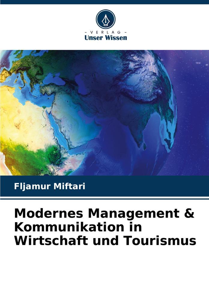 Modernes Management & Kommunikation in Wirtschaft und Tourismus