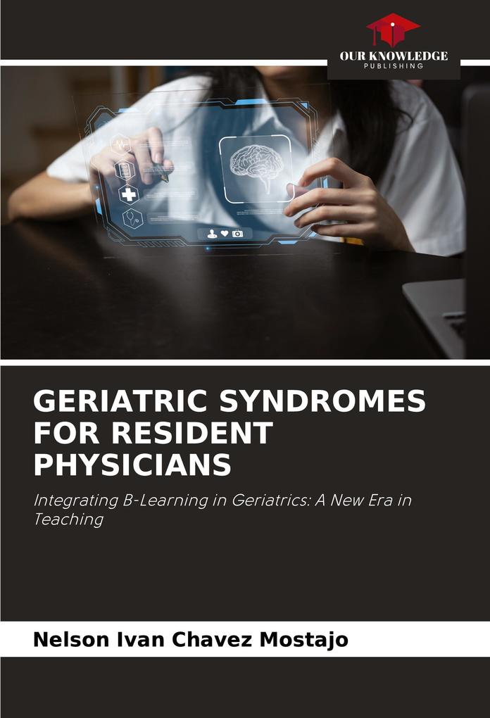 GERIATRIC SYNDROMES FOR RESIDENT PHYSICIANS