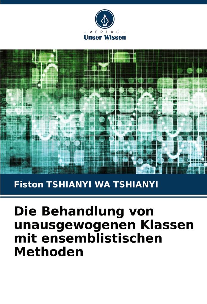 Die Behandlung von unausgewogenen Klassen mit ensemblistischen Methoden