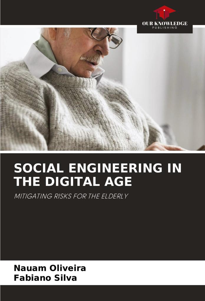 SOCIAL ENGINEERING IN THE DIGITAL AGE