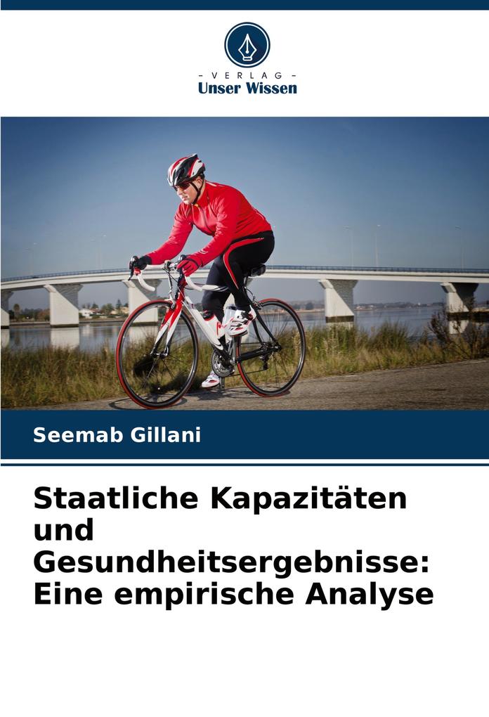 Staatliche Kapazitäten und Gesundheitsergebnisse: Eine empirische Analyse