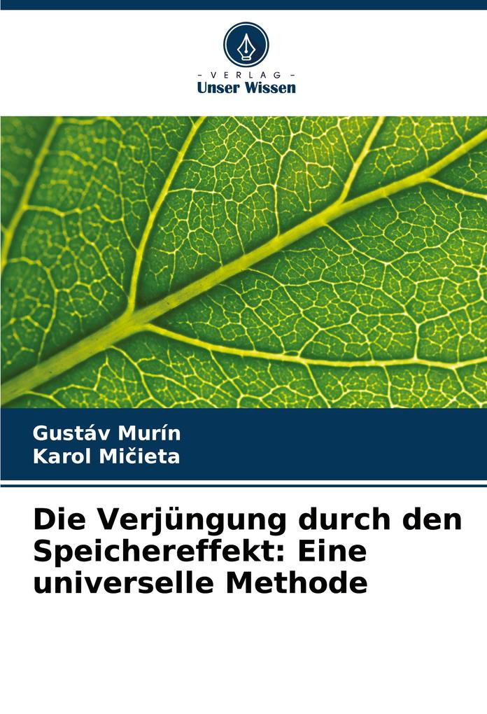 Die Verjüngung durch den Speichereffekt: Eine universelle Methode