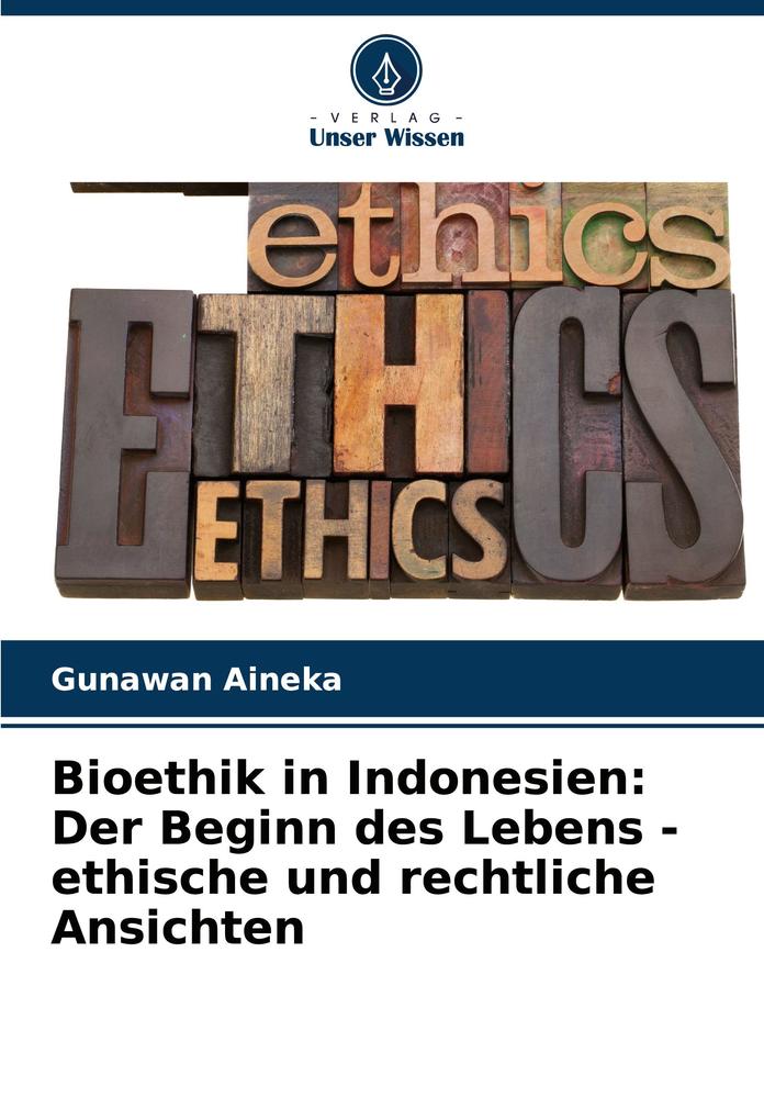 Bioethik in Indonesien: Der Beginn des Lebens - ethische und rechtliche Ansichten