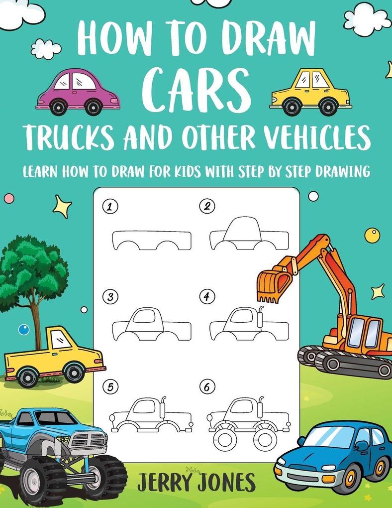 How to Draw Cars Trucks and other Vehicles