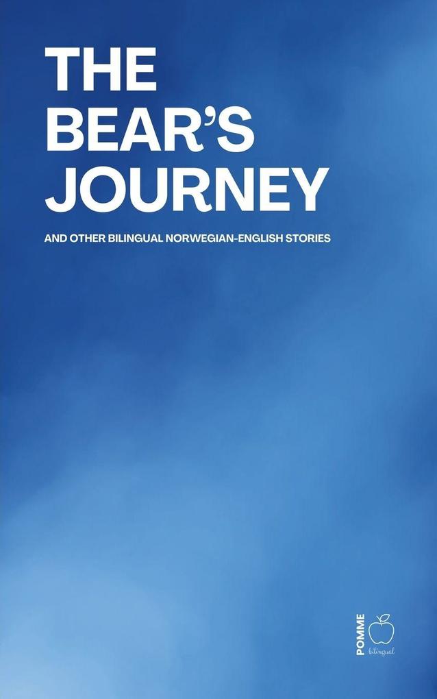 The Bear's Journey And Other Bilingual Norwegian-English Stories