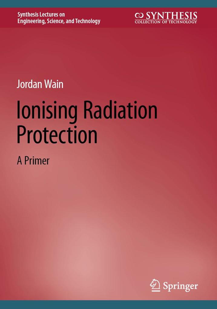 Ionising Radiation Protection
