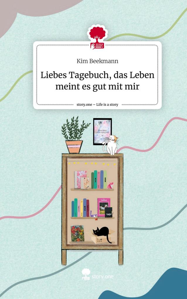 Liebes Tagebuch das Leben meint es gut mit mir. Life is a Story - story.one
