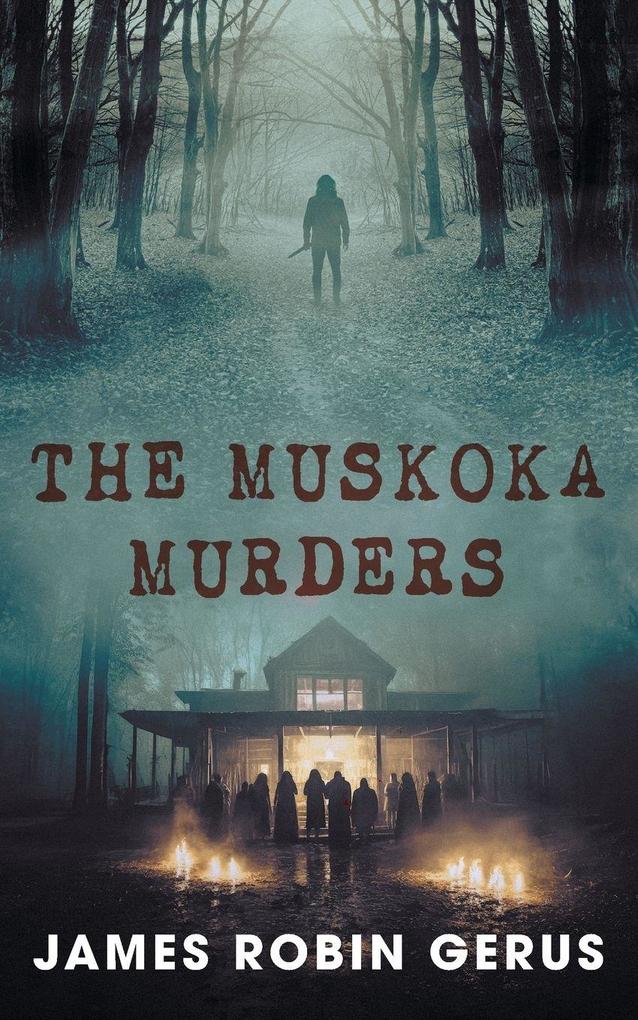The Muskoka Murders