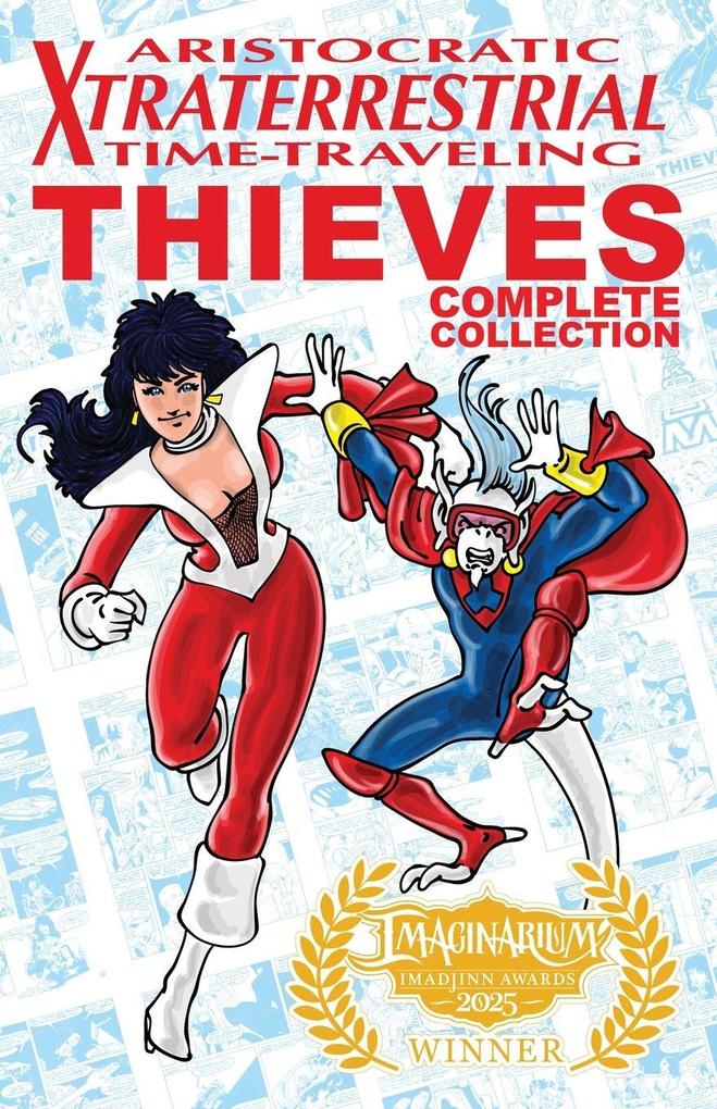 Aristocratic Xtraterrestrial Time-Traveling Thieves