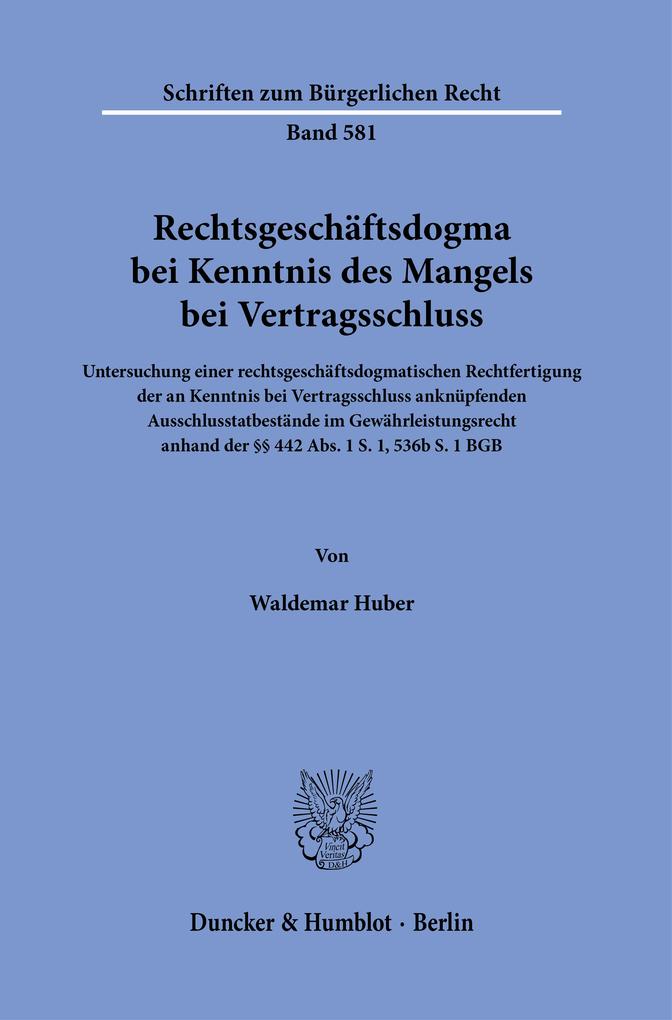Rechtsgeschäftsdogma bei Kenntnis des Mangels bei Vertragsschluss