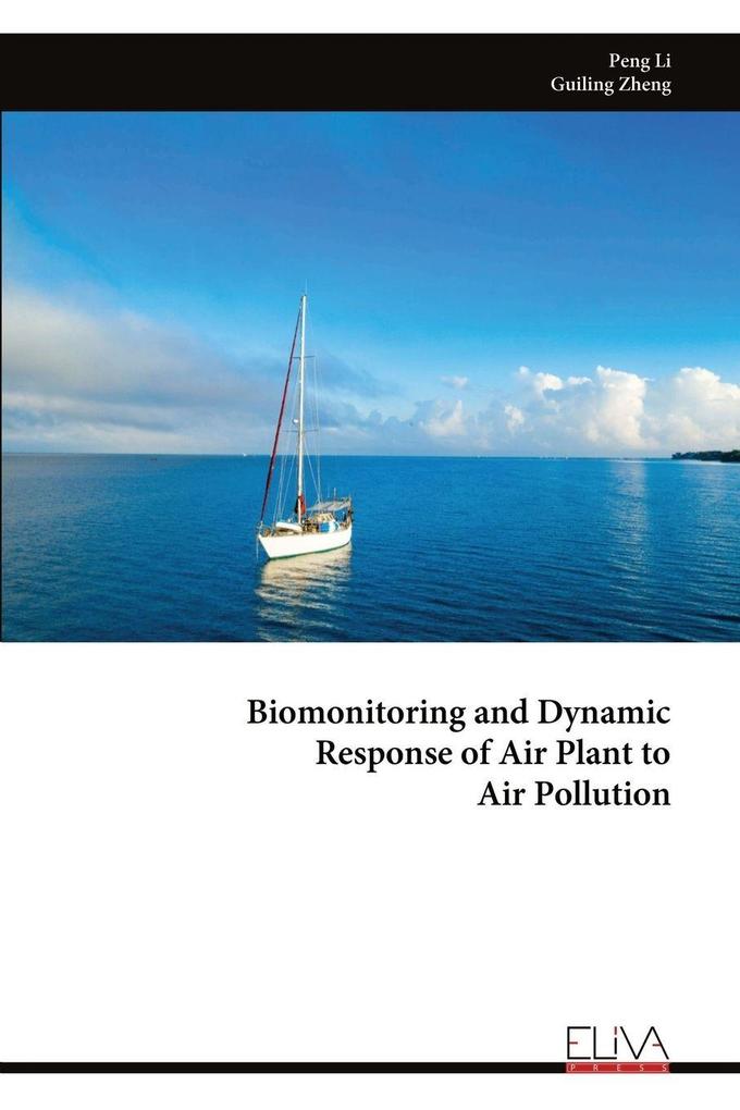 Biomonitoring and Dynamic Response of Air Plant to Air Pollution