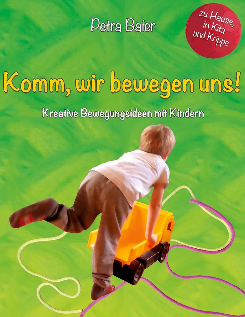 Komm wir bewegen uns!