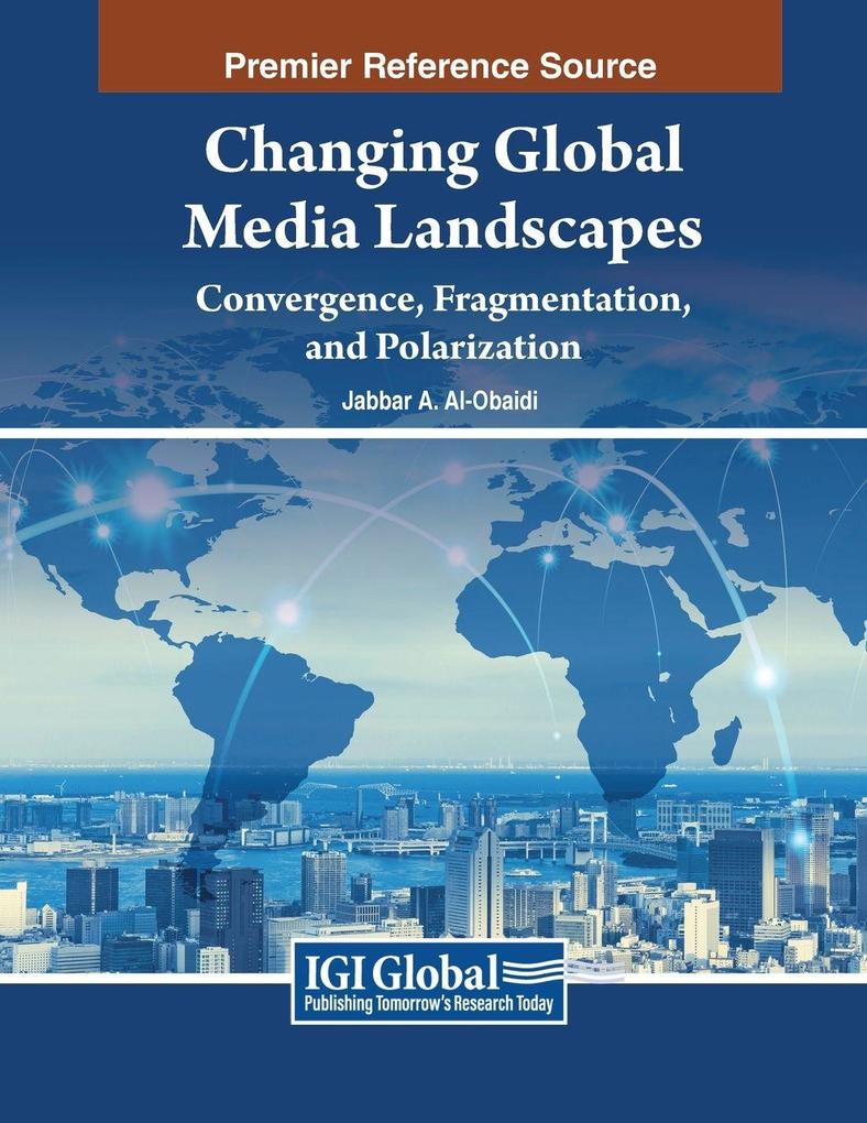 Changing Global Media Landscapes