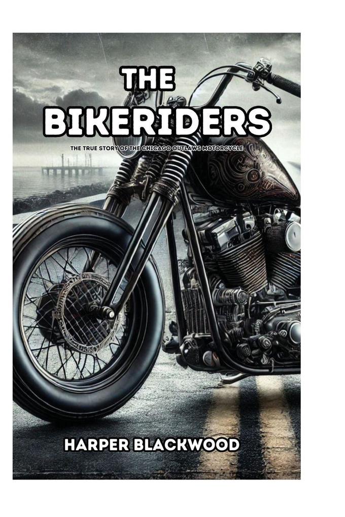 Harper Blackwood Press The Bikeriders