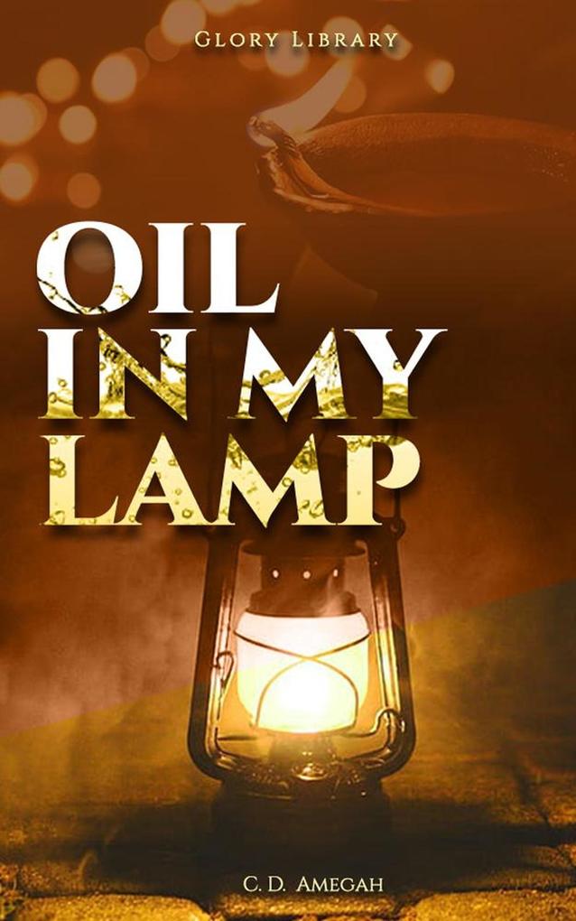 Oil In My Lamp - Cd Amegah