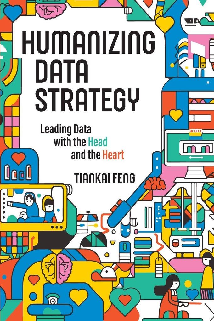 Technics Publications Humanizing Data Strategy