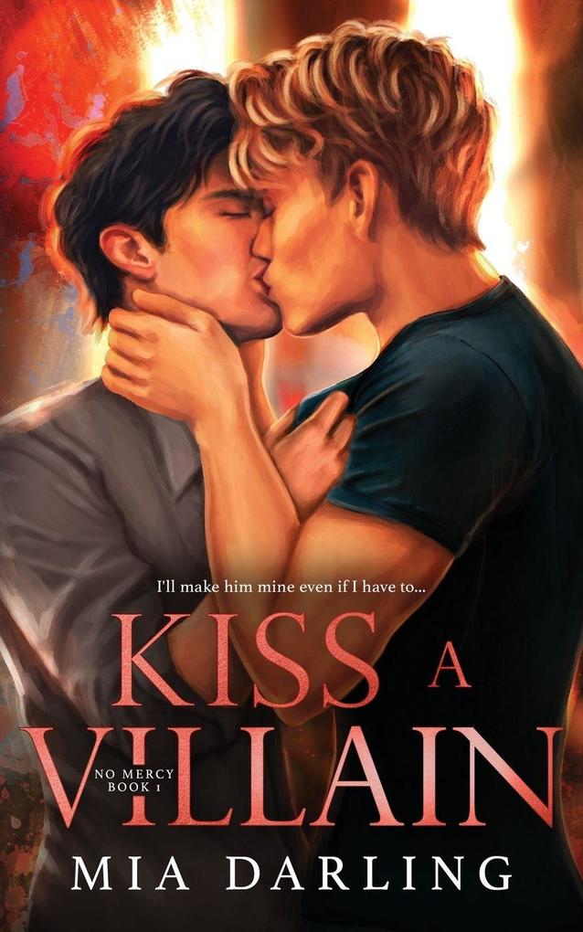 Mia Darling Kiss A Villain