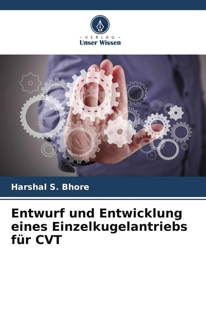 Entwurf und Entwicklung eines Einzelkugelantriebs für CVT