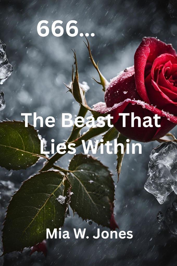 666....The Beast That Lies Within