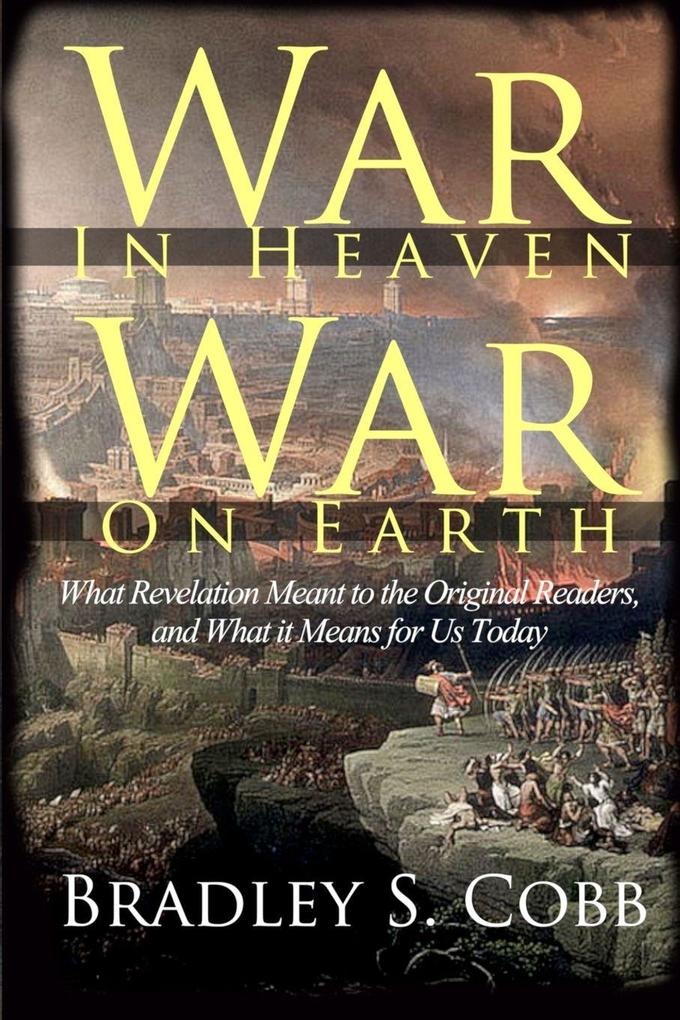 War in Heaven War on Earth