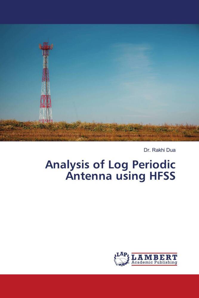 Analysis of Log Periodic Antenna using HFSS