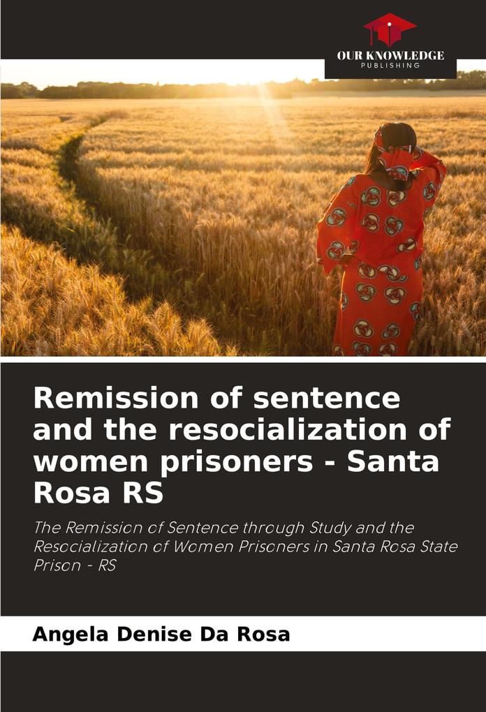 Remission of sentence and the resocialization of women prisoners - Santa Rosa RS