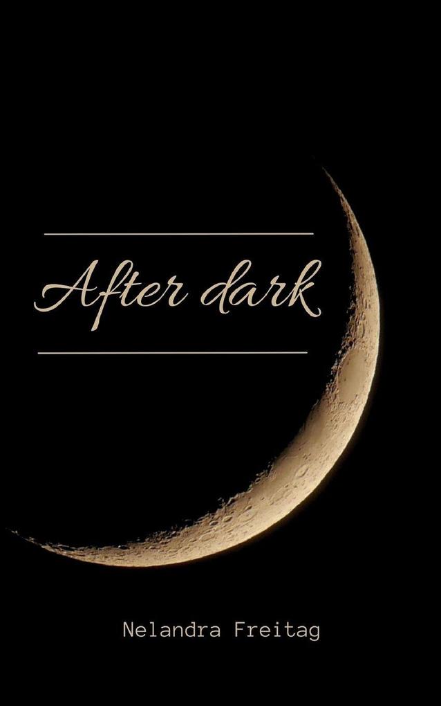 After dark