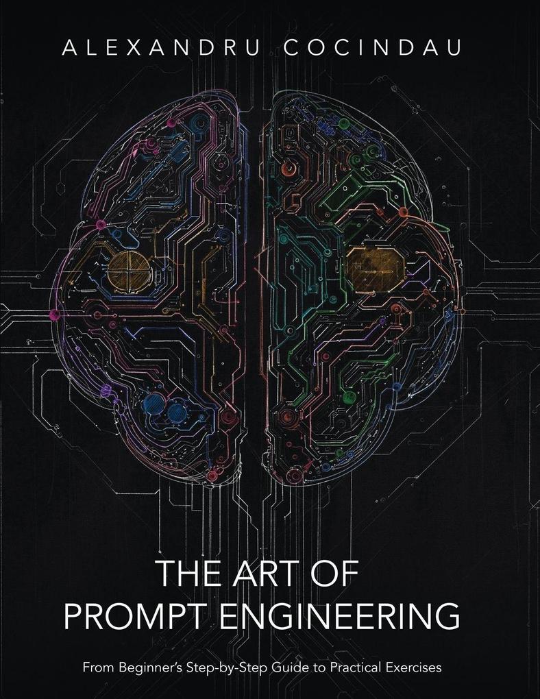 The Art of Prompt Engineering