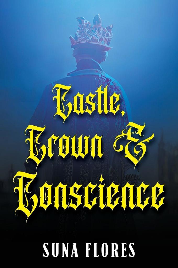 Castle Crown & Conscience