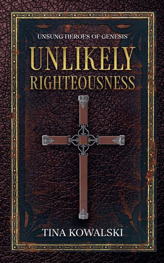 Unlikely Righteousness