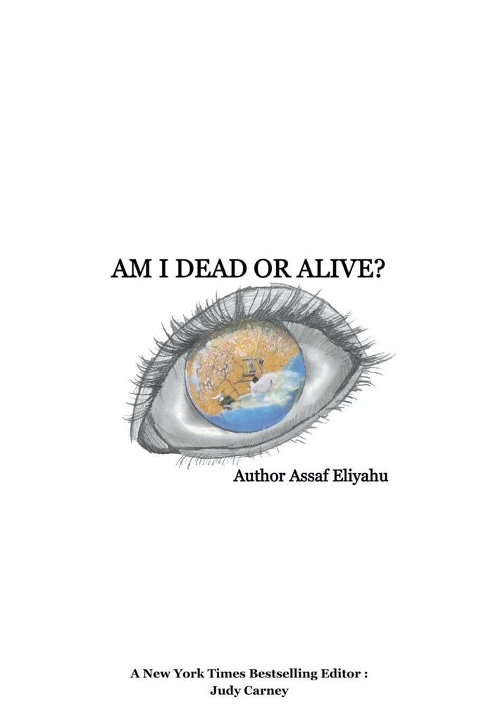 Am I Dead Or Alive?