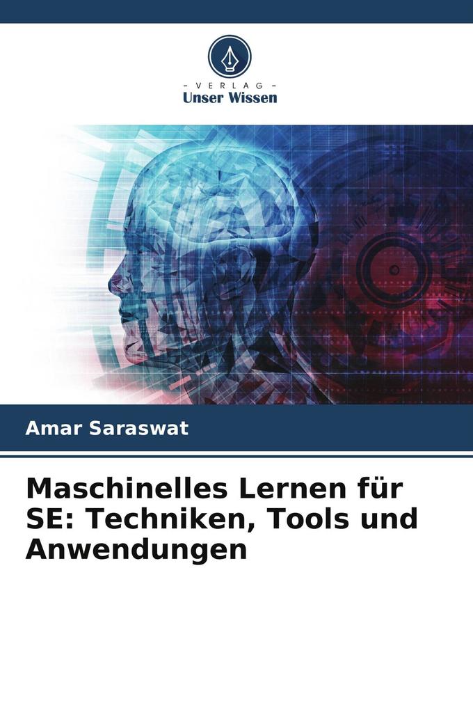 Maschinelles Lernen für SE: Techniken Tools und Anwendungen