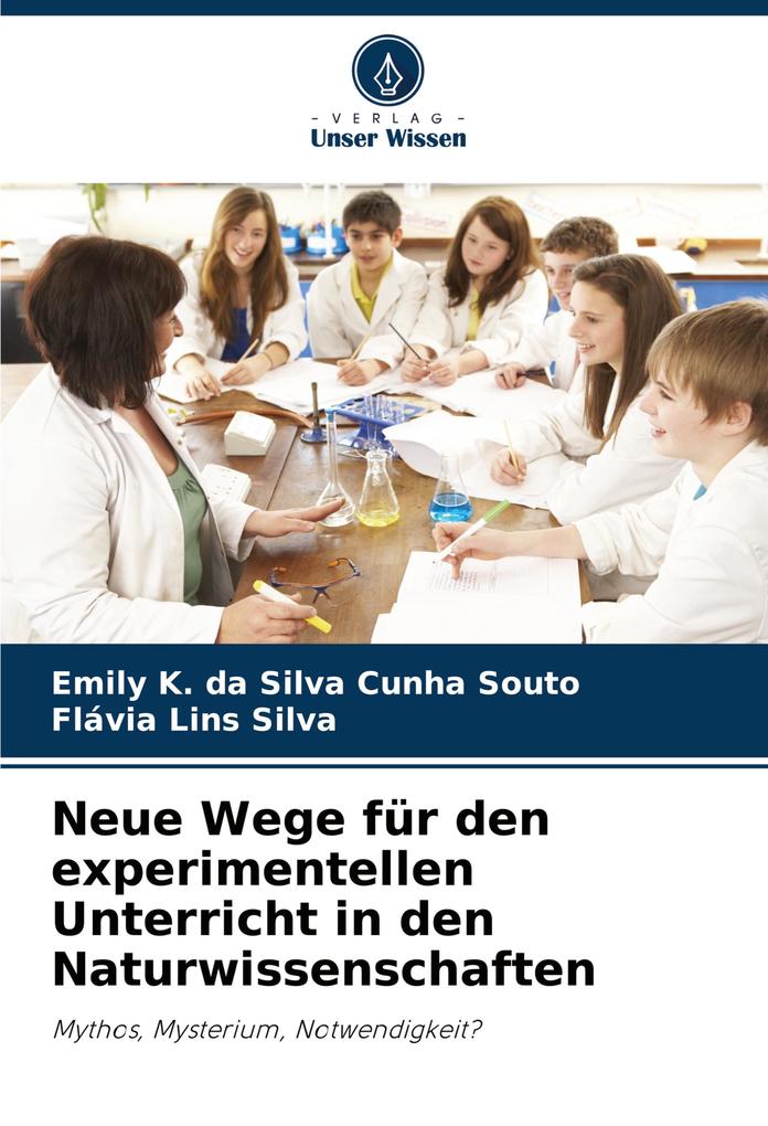 Neue Wege für den experimentellen Unterricht in den Naturwissenschaften
