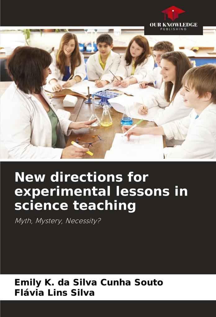 New directions for experimental lessons in science teaching