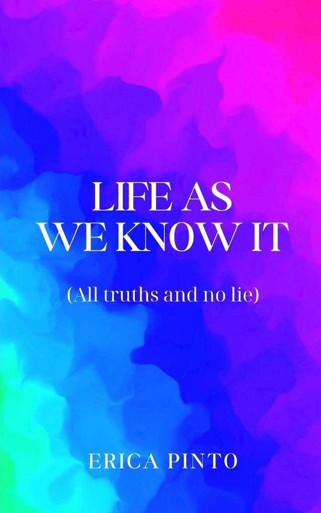 Life as we know it