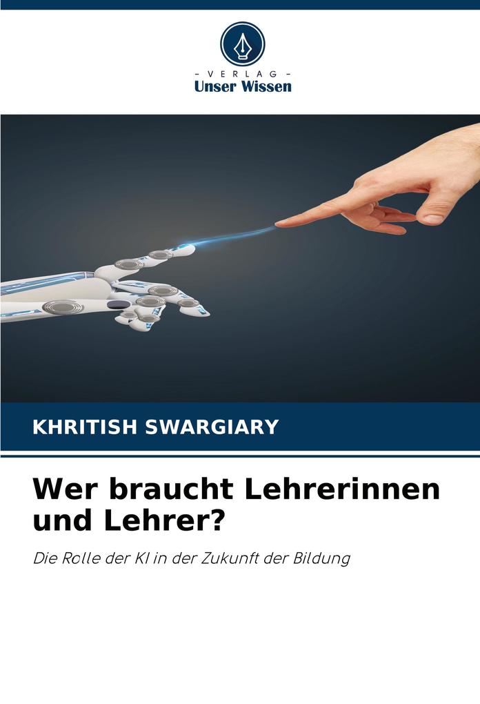 Wer braucht Lehrerinnen und Lehrer?