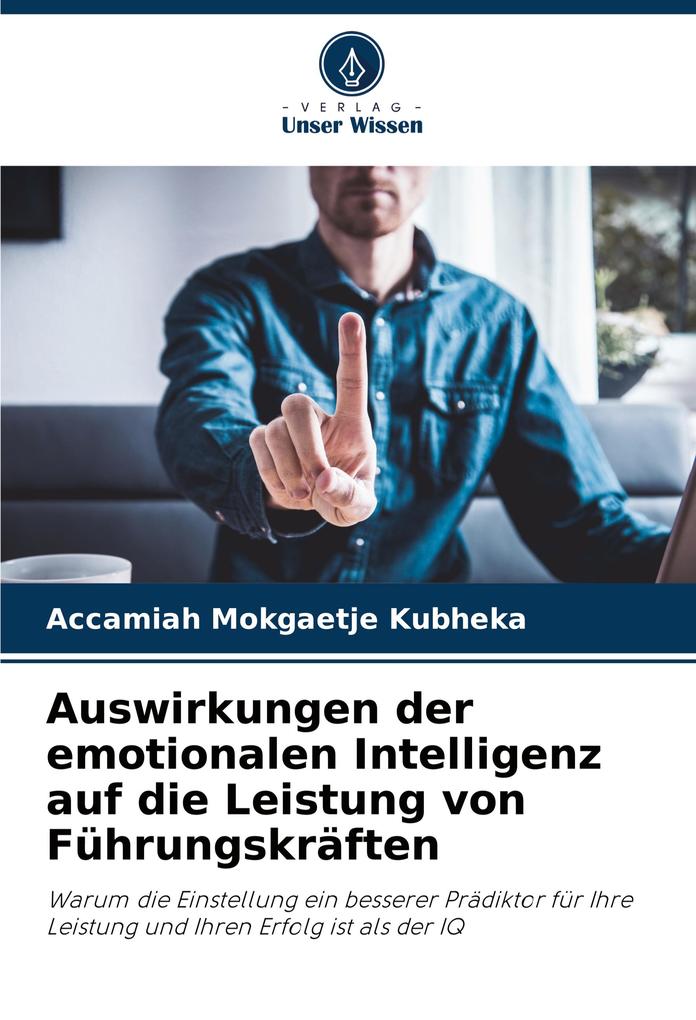 Auswirkungen der emotionalen Intelligenz auf die Leistung von Führungskräften
