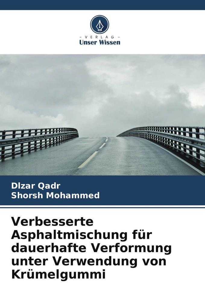 Verbesserte Asphaltmischung für dauerhafte Verformung unter Verwendung von Krümelgummi