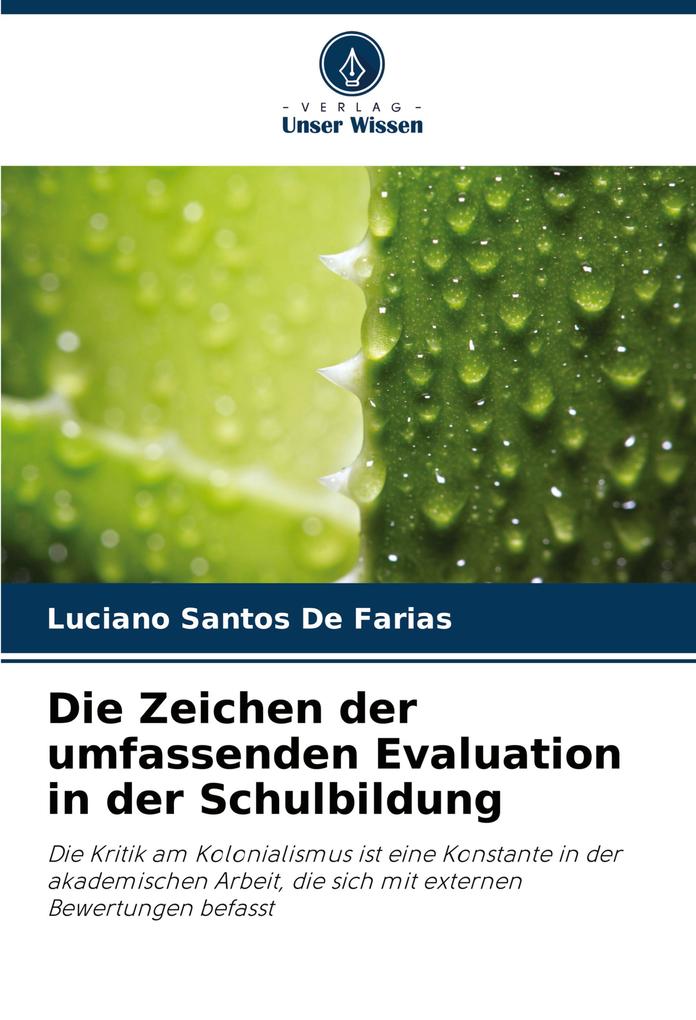 Die Zeichen der umfassenden Evaluation in der Schulbildung