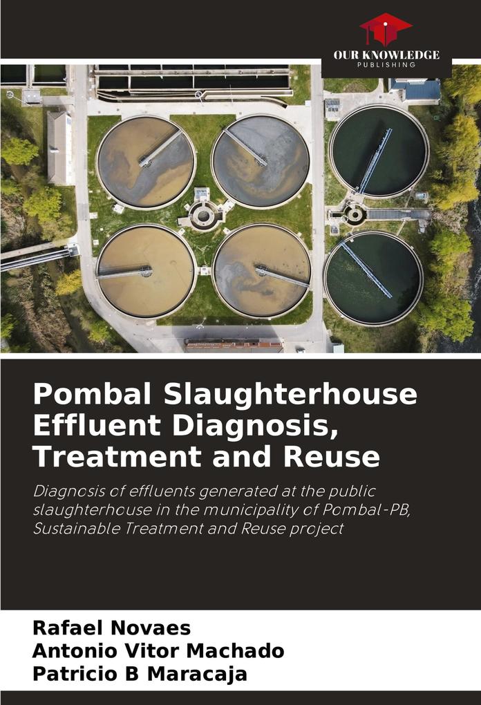 Pombal Slaughterhouse Effluent Diagnosis Treatment and Reuse