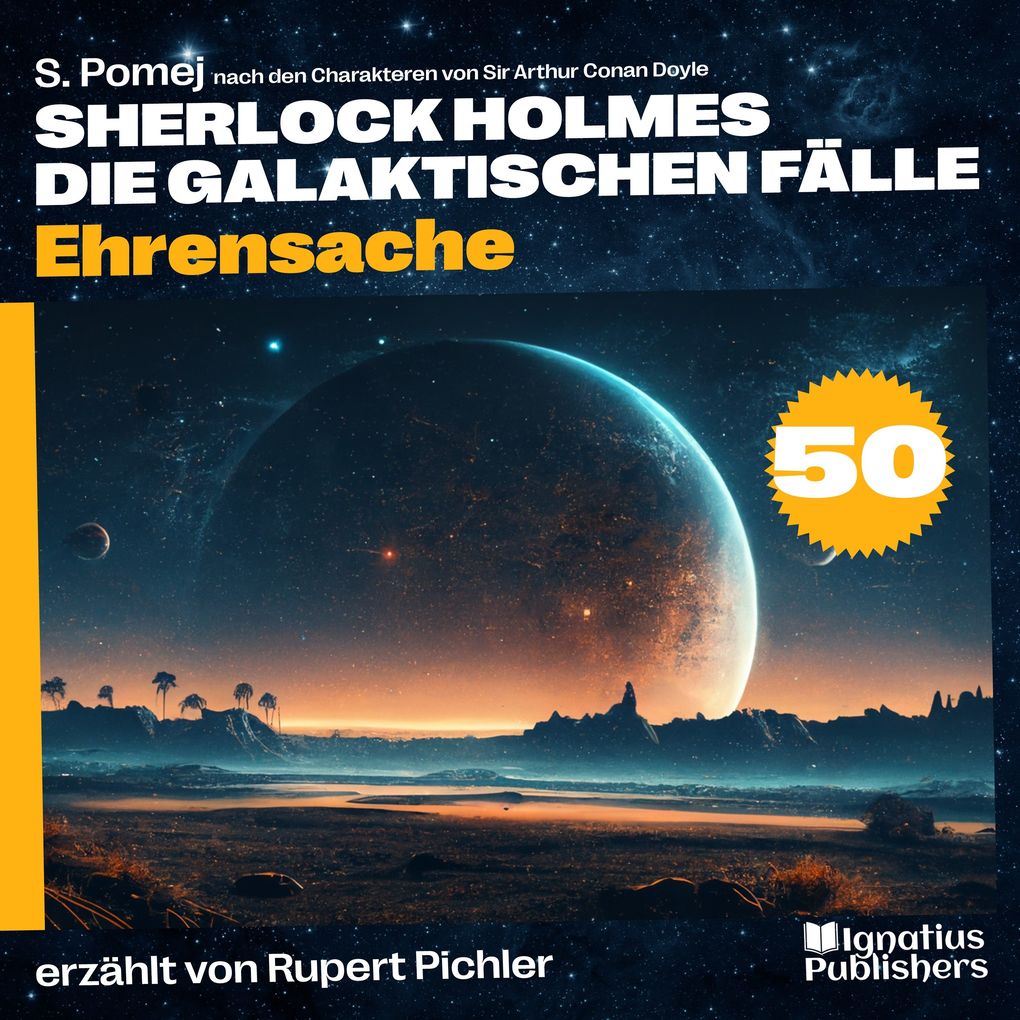 Ehrensache (Sherlock Holmes - Die galaktischen Fälle Folge 50)