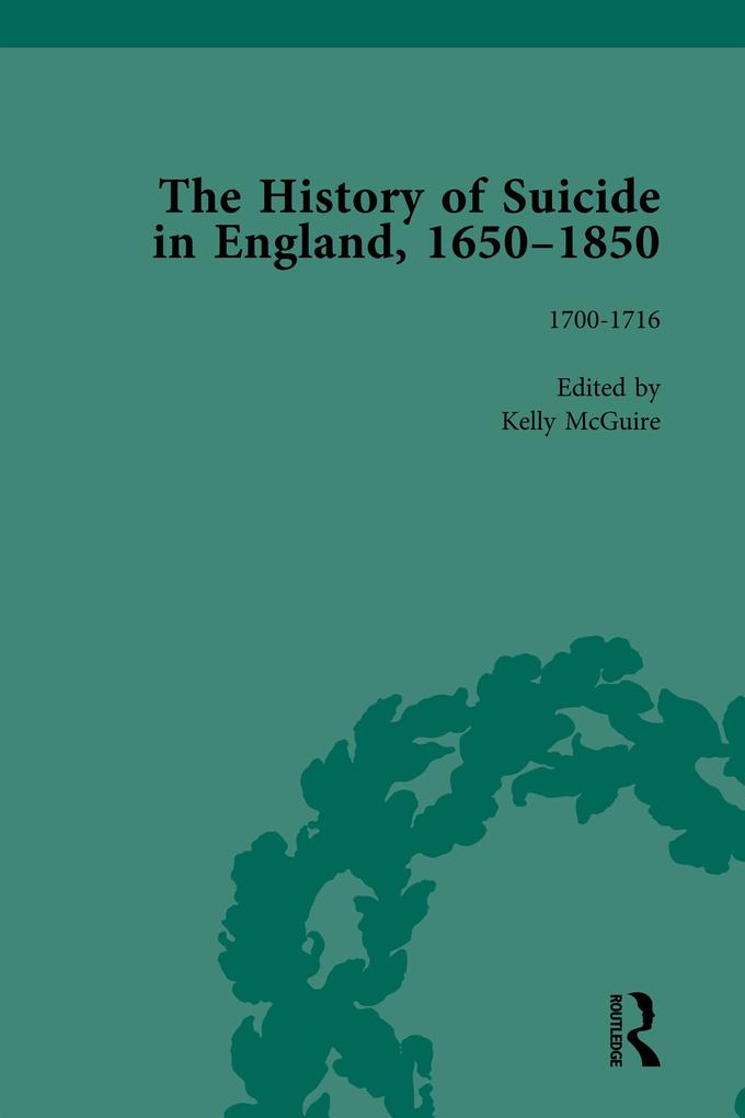The History of Suicide in England 1650-1850 Part I Vol 3