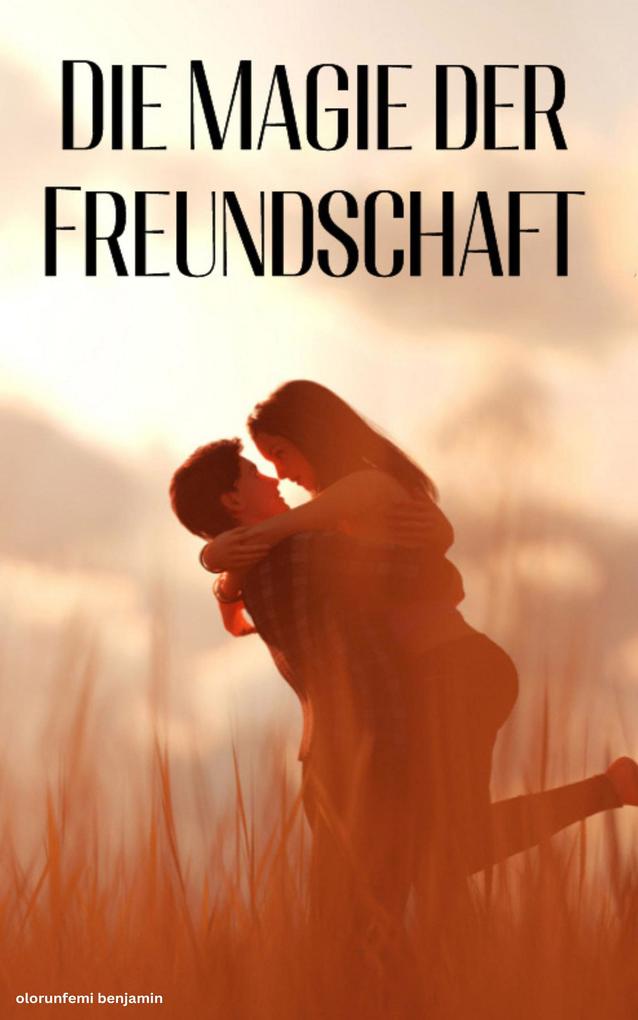 Die Magie der Freundschaft