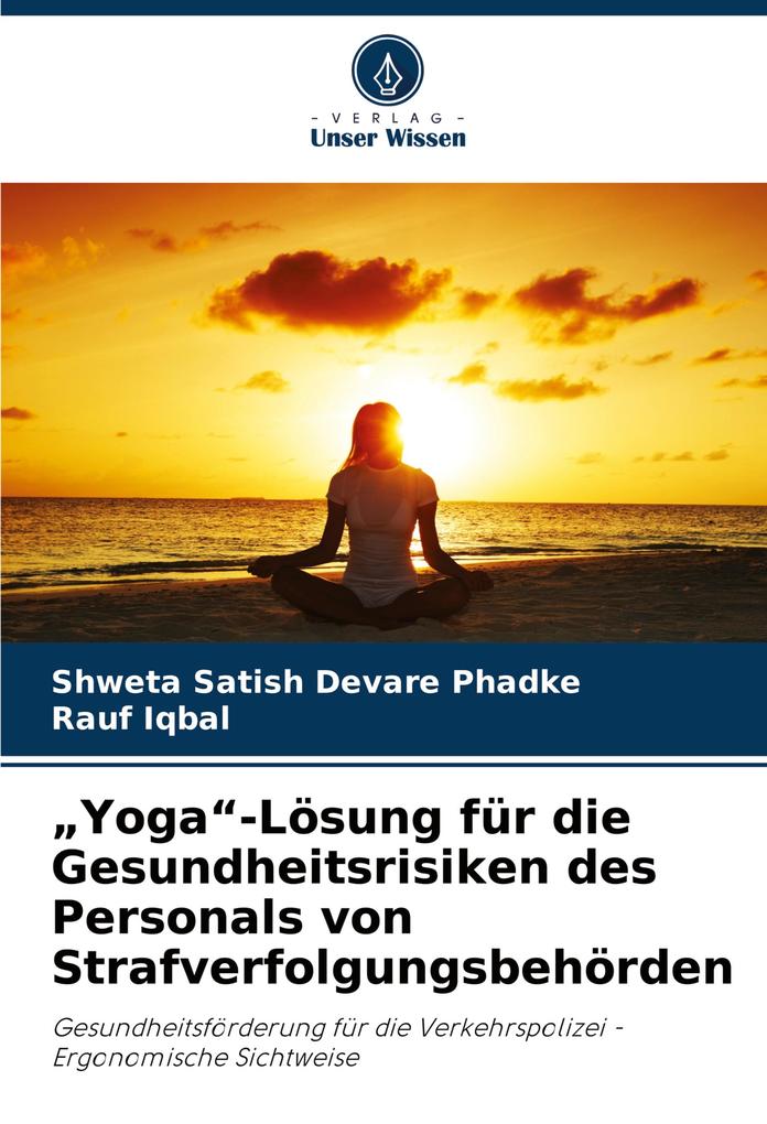 'Yoga'-Lösung für die Gesundheitsrisiken des Personals von Strafverfolgungsbehörden