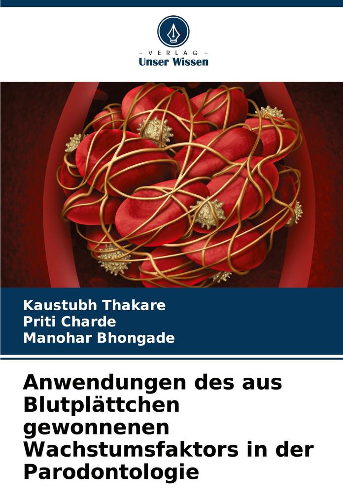 Anwendungen des aus Blutplättchen gewonnenen Wachstumsfaktors in der Parodontologie