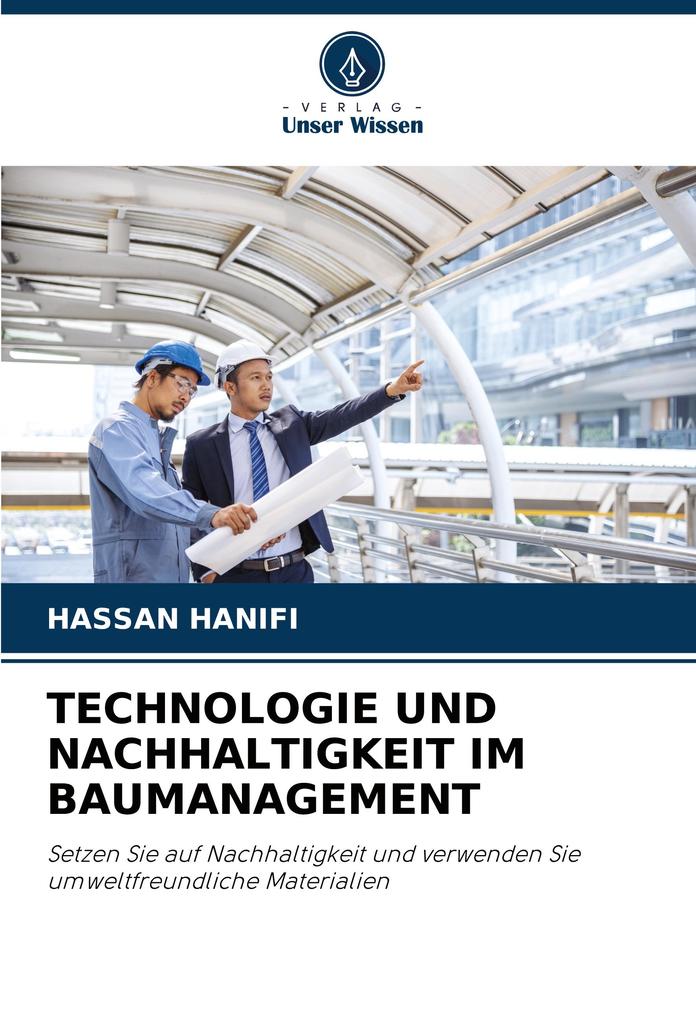 TECHNOLOGIE UND NACHHALTIGKEIT IM BAUMANAGEMENT
