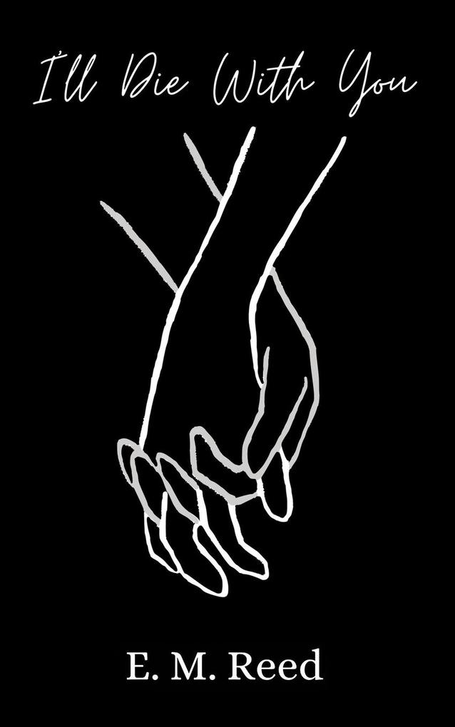 I'll Die With You